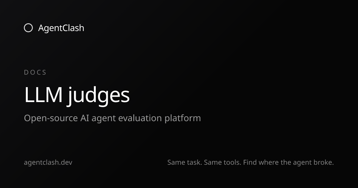 LLM judges — AgentClash Docs