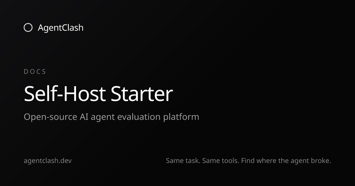 Self-Host Starter — AgentClash Docs